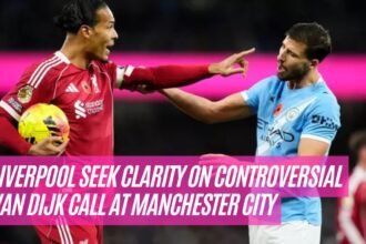 Liverpool Seek Clarity on Controversial Van Dijk Call at Manchester City
