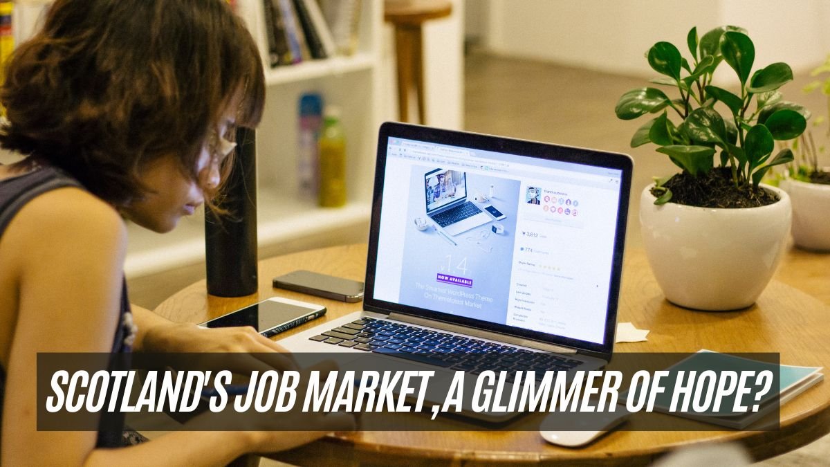 Scotland's Job Market, A Glimmer of Hope